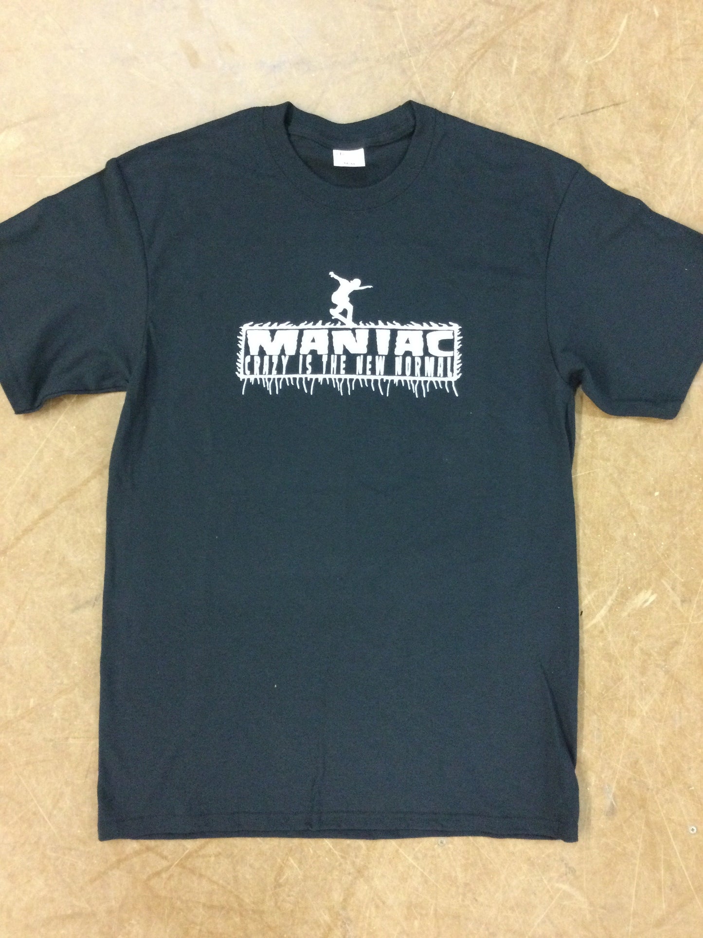 Maniac - crazy is the new normal -T-shirt
